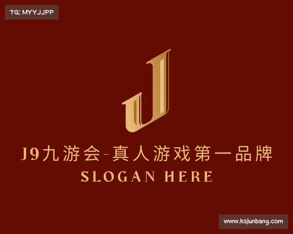 发现J9九游会-真人游戏第一品牌
